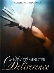 How To Minister Deliverance Study Manual PB - Guillermo Maldonado